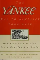 Book cover of The Yankee way to simplify your life