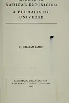 Book cover of Essays in radical empiricism [and] A pluralistic universe