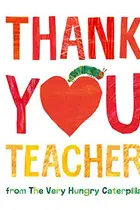 Book cover of Thank You, Teacher from The Very Hungry Caterpillar