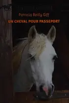 Book cover of Un cheval pour passeport