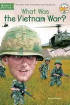 Book cover of What was the Vietnam war?