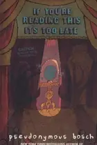 Book cover of If Youre Reading This Its Too Late