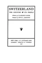 Book cover of Switzerland, the country and its people
