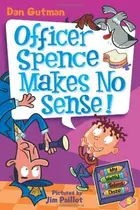 Book cover of Officer Spence makes no sense!