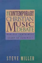 Book cover of The Contemporary Christian Music Debate