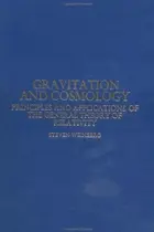 Book cover of Gravitation and cosmology: principles and applications of the general theory of relativity