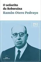 Book cover of O señorito da Reboraina