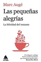 Book cover of Las pequeñas alegrías