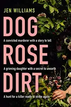 Book cover of Dog Rose Dirt