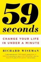 Book cover of 59 Seconds Change Your Life In Under A Minute