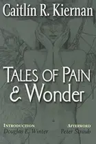 Book cover of Tales of Pain and Wonder