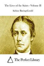 Book cover of The Lives of the Saints - Volume II