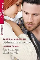 Book cover of Séduisante ennemie ; Un étranger dans sa vie