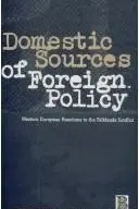 Book cover of Domestic Sources of Foreign Policy