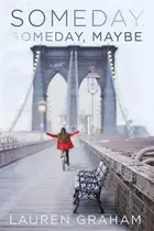 Book cover of Someday, Someday, Maybe