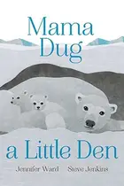 Book cover of Mama dug a little den