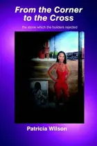 Book cover of From the Corner to the Cross