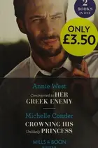 Book cover of Contracted to Her Greek Enemy / Crowning His Unlikely Princess
