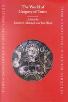 Book cover of The world of Gregory of Tours