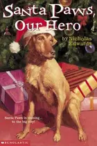 Book cover of Santa Paws, our hero