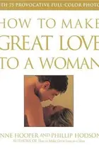 Book cover of How to make great love to a woman