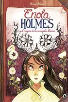 Book cover of Enola Holmes y el enigma de las amapolas blancas