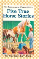 Book cover of Five true horse stories