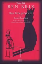 Book cover of Ben Brik président, suivi de "Ben Avi la momie"