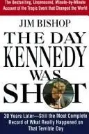 Book cover of The day Kennedy was shot