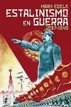 Book cover of Estalinismo en guerra
