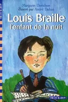 Book cover of Louis Braille, L'Enfant De LA Nuit (French Edition)