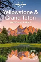 Book cover of Lonely Planet Yellowstone and Grand Teton National Parks