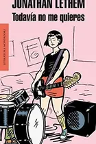 Book cover of Todavía no me quieres/ You Don't Love Me Yet