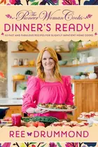 Book cover of Pioneer Woman Cooks--Dinner's Ready!