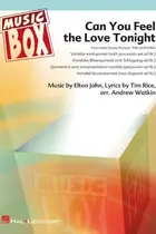 Book cover of CAN YOU FEEL THE LOVE TONIGHT MUSIQUE D'ENSEMBLE -PARTITION+PARTIES SEPAREES