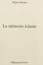 Book cover of La mémoire éclatée
