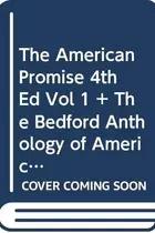 Book cover of American Promise 4e V1 & Bedford Anthology of American Literature V1
