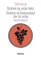 Book cover of Sobre la vida feliz. Sobre la brevedad de la vida