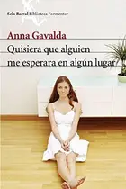 Book cover of Quisiera que alguien me esperara en algún lugar