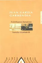 Book cover of Txirritaren baratzea Norteko trenbidetik