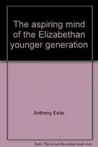 Book cover of Aspiring Mind of the Elizabethan Younger Generation