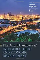 Book cover of Oxford Handbook of Industrial Hubs and Economic Development