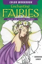 Book cover of Enchanting Fairies Color Workbook