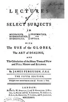 Book cover of Lectures on Select Subjects in Mechanics, Hydrostatics, Hydraulics, Pneumatics, and Optics ..