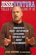 Book cover of Jesse Ventura tells it like it is