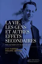 Book cover of La vie, les gens et autres effets secondaires