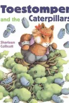 Book cover of Toestomper and the Caterpillars