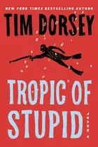 Book cover of Tropic of Stupid