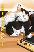 Book cover of Cat + Gamer Volume 6