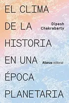 Book cover of El clima de la historia en una época planetaria